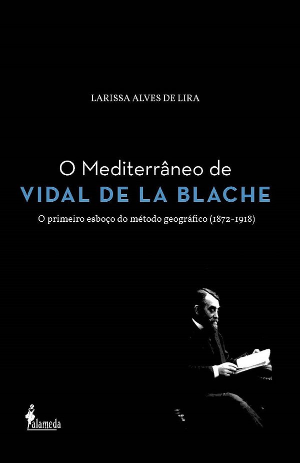 O MEDITERRÂNEO DE VIDAL DE LA BLACHE