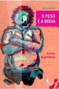 O PESO E A MÍDIA