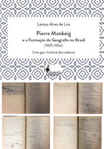 PIERRE MONBEIG E A FORMAÇÃO DA GGEOGRAFIA NO BRASIL