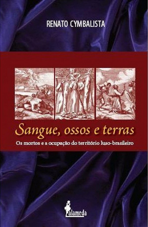 SANGUE, OSSOS E TERRAS