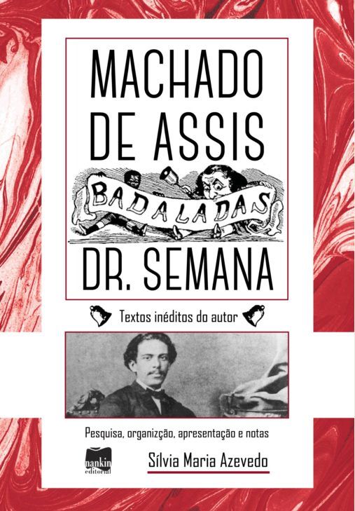 BADALADAS DR. SEMANA, POR MACHADO ASSIS