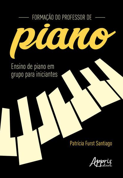 FORMAÇÃO DO PROFESSOR DE PIANO
