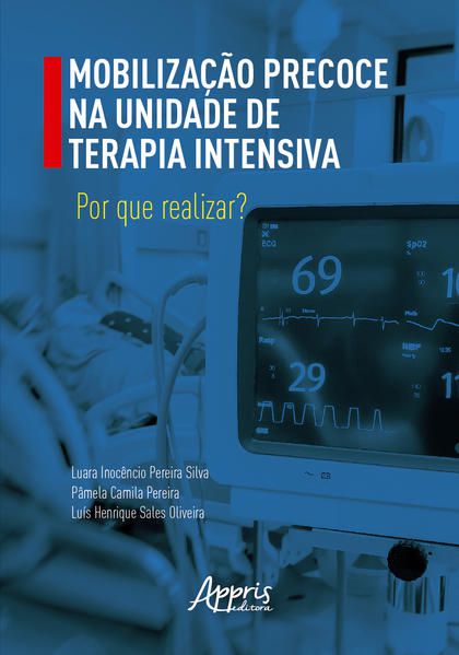 MOBILIZAÇÃO PRECOCE NA UNIDADE DE TERAPIA INTENSIVA