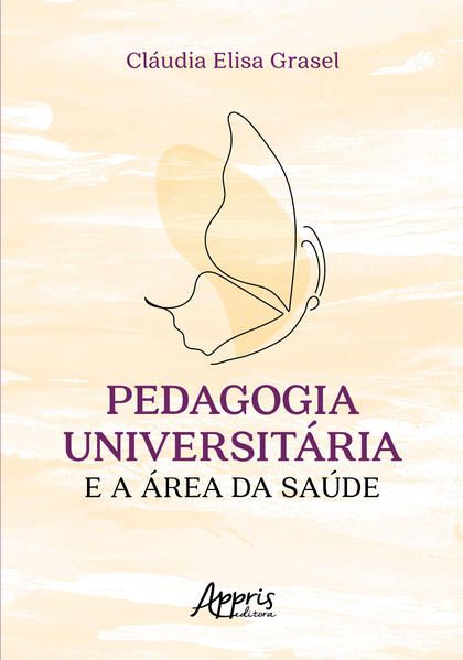 PEDAGOGIA UNIVERSITÁRIA E A ÁREA DA SAÚDE
