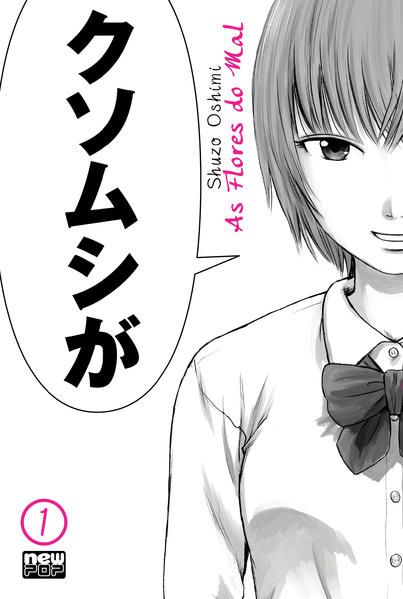 AS FLORES DO MAL (AKU NO HANA) - VOLUME 01
