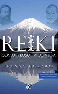 REIKI COMO FILOSOFIA DE VIDA