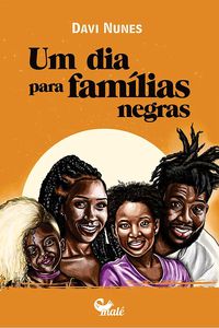 UM DIA PARA FAMÍLIAS NEGRAS
