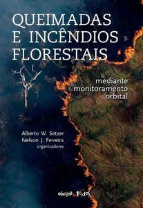 QUEIMADAS E INCÊNDIOS FLORESTAIS