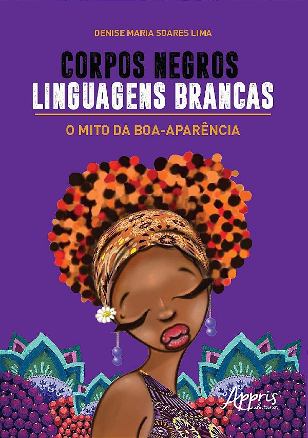 CORPOS NEGROS, LINGUAGENS BRANCAS