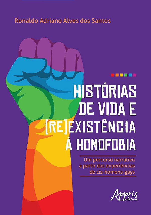 HISTÓRIAS DE VIDA E (RE)EXISTÊNCIA À HOMOFOBIA