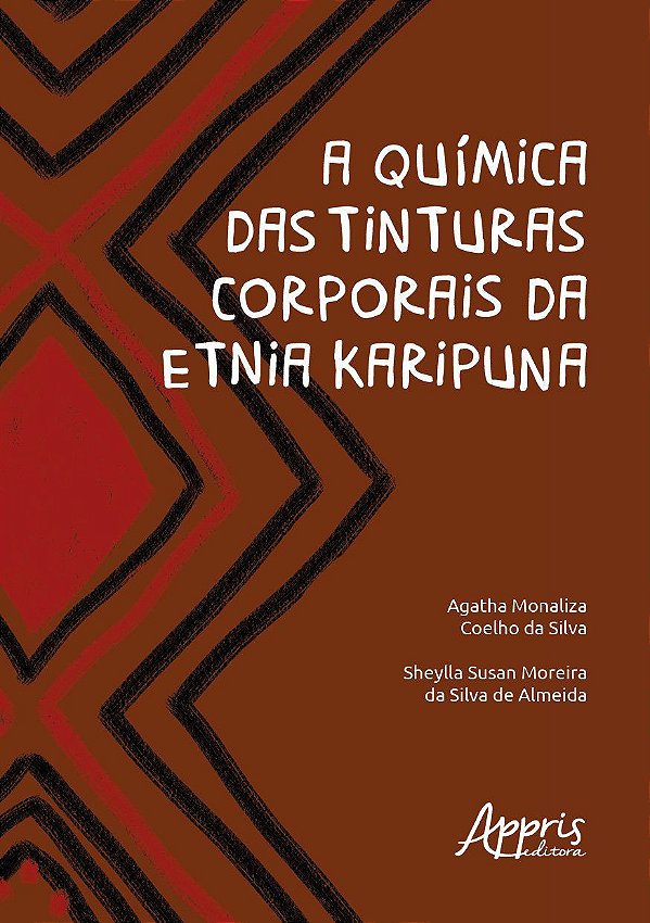 A QUÍMICA DAS TINTURAS CORPORAIS DA ETNIA KARIPUNA