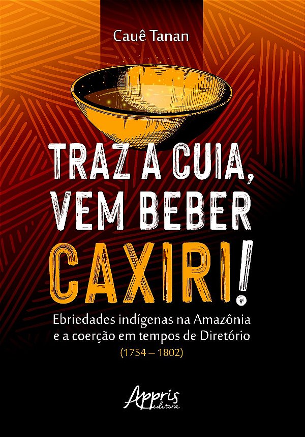 TRAZ A CUIA, VEM BEBER CAXIRI!