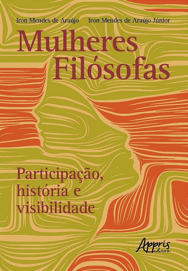 MULHERES FILOSÓFAS: PARTICIPAÇÃO, HISTÓRIA E VISIBILIDADE