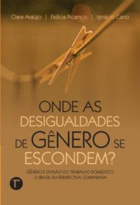 ONDE AS DESIGUALDADES DE GÊNERO SE ESCONDEM?