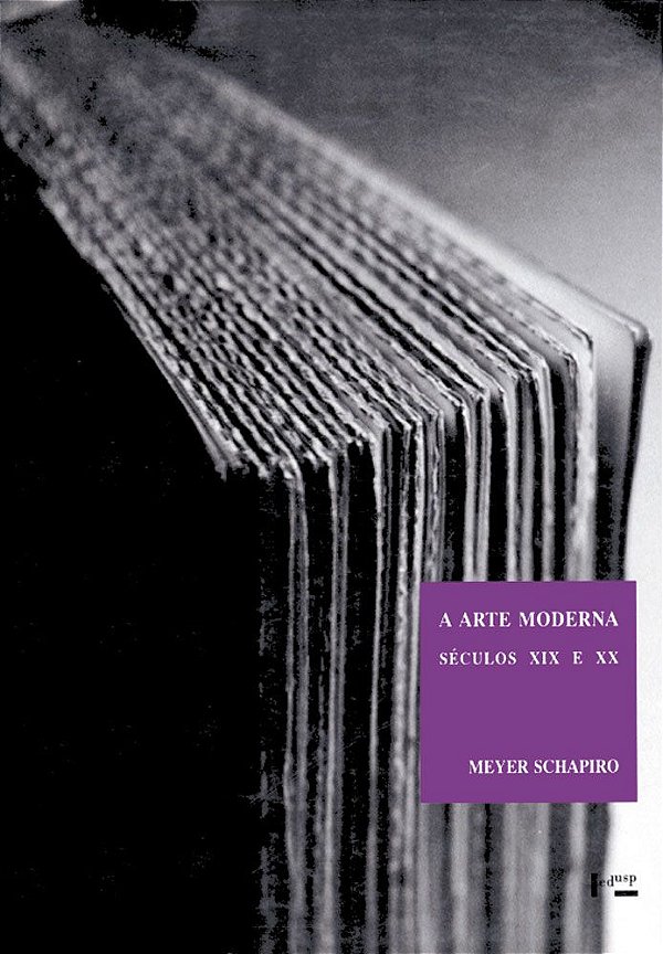 A ARTE MODERNA SÉCULOS XIX E XX - VOL. 1