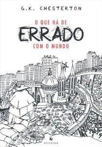 O QUE HÁ DE ERRADO COM O MUNDO