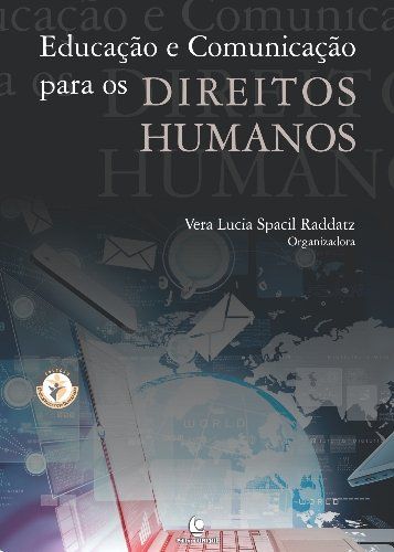 EDUCAÇÃO E COMUNICAÇÃO PARA OS DIREITOS HUMANOS