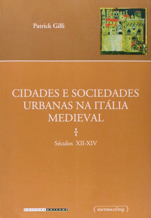 CIDADES E SOCIEDADES URBANAS NA ITÁLIA MEDIEVAL