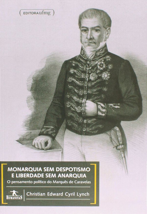 MONARQUIA SEM DESPOTISMO E LIBERDADE SEM ANARQUIA