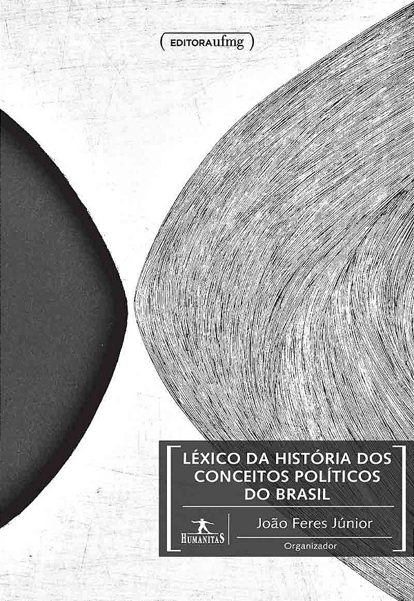 LÉXICO DA HISTÓRIA DOS CONCEITOS POLÍTICOS DO BRASIL