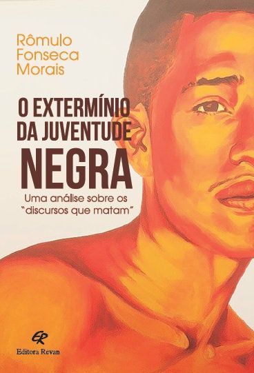 O EXTERMÍNIO DA JUVENTUDE NEGRA