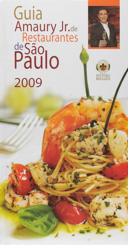 GUIA AMAURY JR. DE RESTAURANTES DE SÃO PAULO: 2009