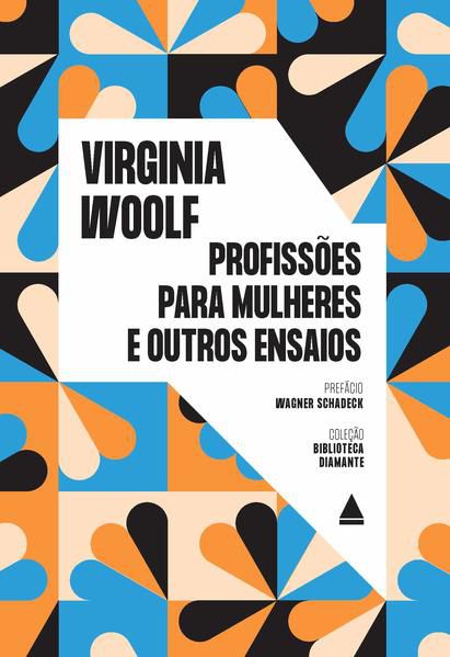 PROFISSÕES PARA MULHERES E OUTROS ENSAIOS