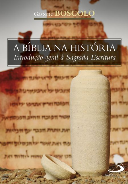 A BÍBLIA NA HISTÓRIA
