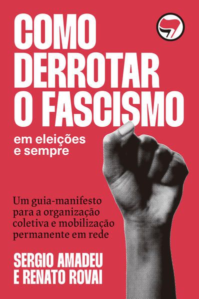 COMO DERROTAR O FASCISMO