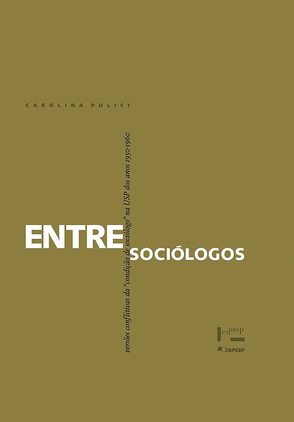 ENTRE SOCIÓLOGOS - VOL. 1