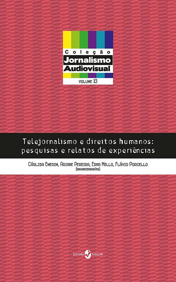 TELEJORNALISMO E DIREITOS HUMANOS - VOL. 13