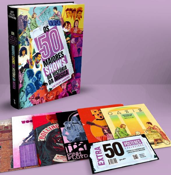 OS 50 MAIORES SHOWS DA HISTÓRIA DA MÚSICA (ACOMPANHA 50 PÔSTERES DESTACÁVEIS EXCLUSIVOS!)