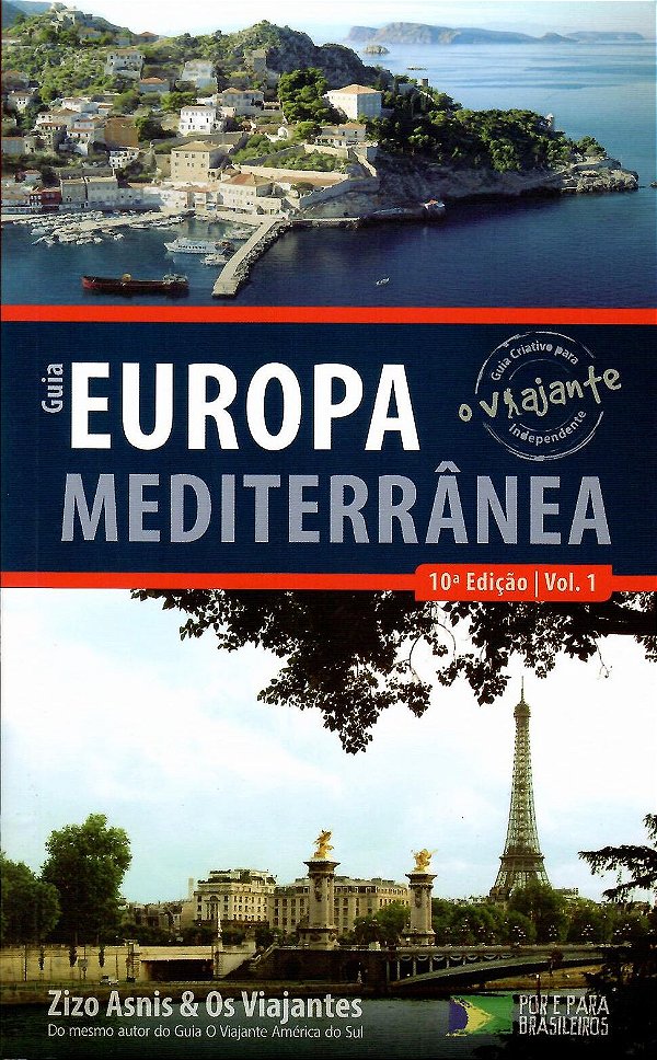 GUIA O VIAJANTE EUROPA MEDITERRÂNEA