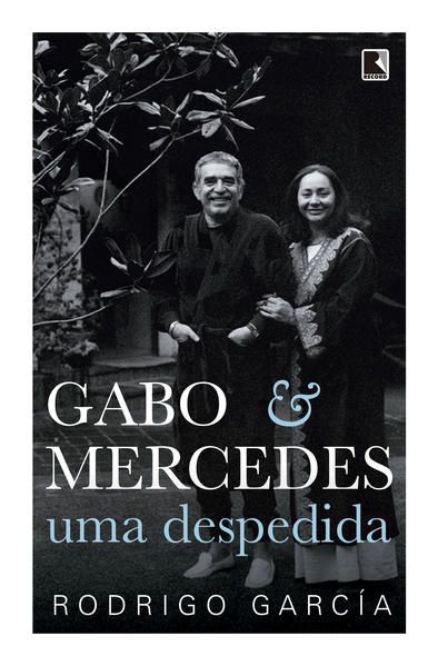 GABO & MERCEDES: UMA DESPEDIDA