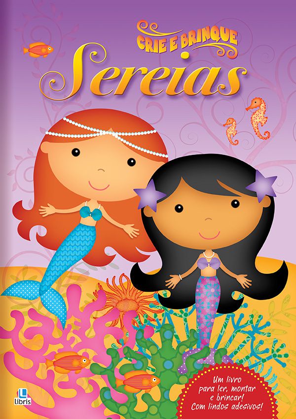 CRIE E BRINQUE: SEREIAS