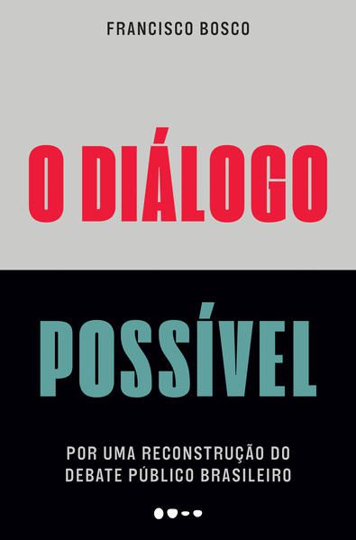 O DIÁLOGO POSSÍVEL