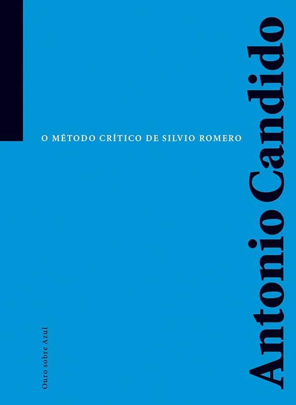 O MÉTODO CRÍTICO DE SILVIO ROMERO