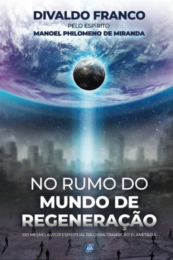 NO RUMO DO MUNDO DE REGENERAÇÃO