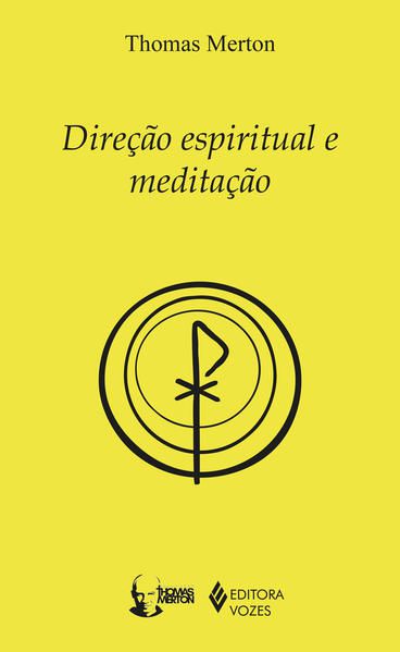 DIREÇÃO ESPIRITUAL E MEDITAÇÃO