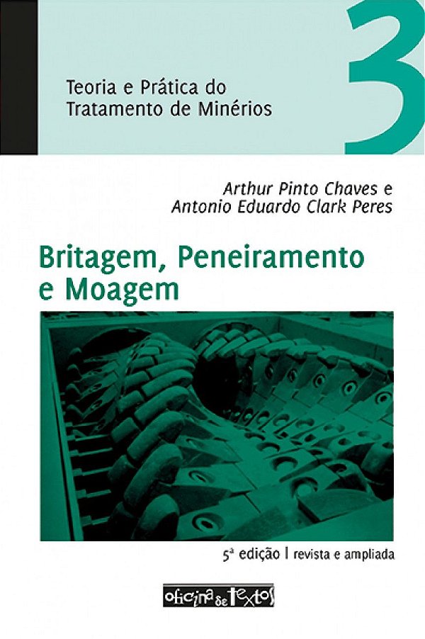 BRITAGEM, PENEIRAMENTO E MOAGEM - VOL. 3