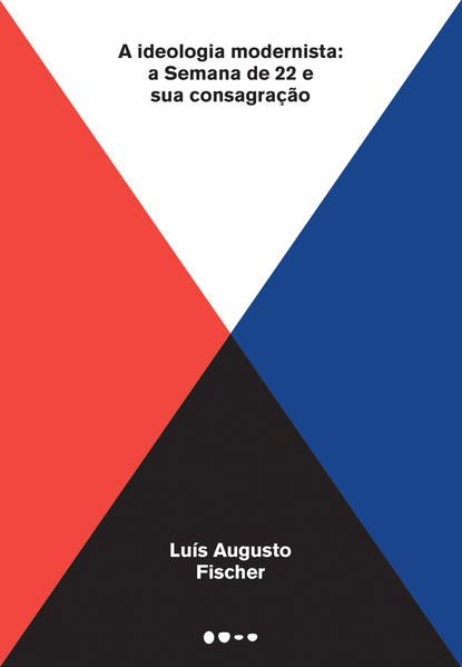 A IDEOLOGIA MODERNISTA