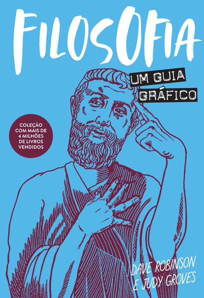 FILOSOFIA: UM GUIA GRÁFICO