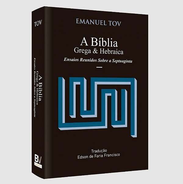 A BÍBLIA GREGA E HEBRAICA