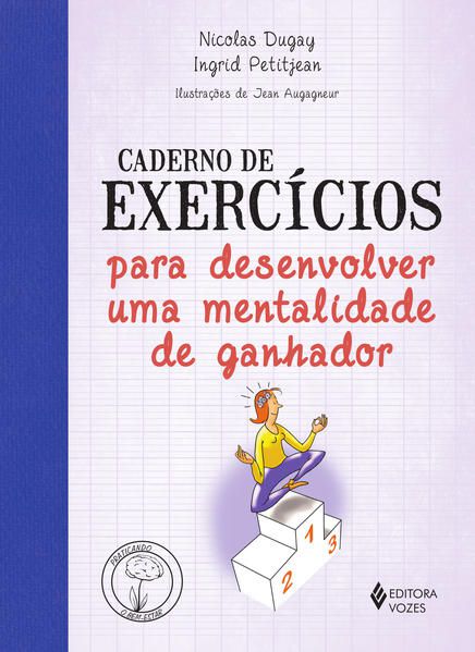 CADERNO DE EXERCÍCIOS PARA DESENVOLVER UMA MENTALIDADE DE GANHADOR