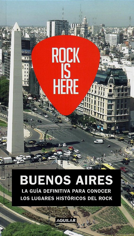 ROCK IS HERE BUENOS AIRES