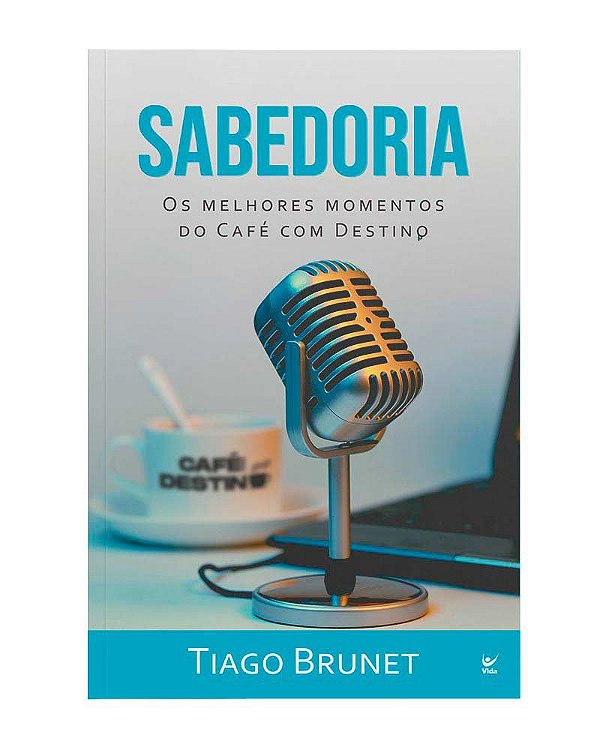 SABEDORIA - OS MELHORES MOMENTOS DO CAFÉ COM DESTINO