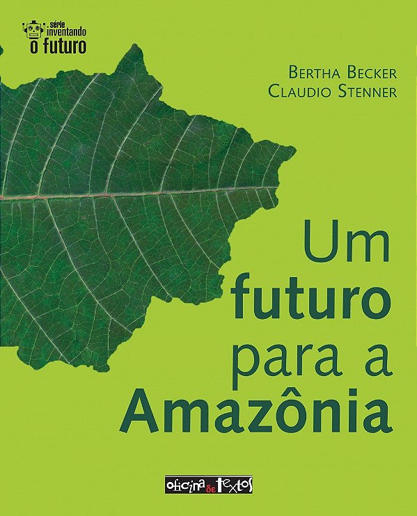 UM FUTURO PARA A AMAZÔNIA