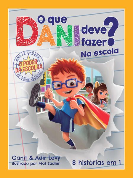 O QUE DANI DEVE FAZER? NA ESCOLA (O PODER DA ESCOLHA - LIVRO 2) - VOL. 2