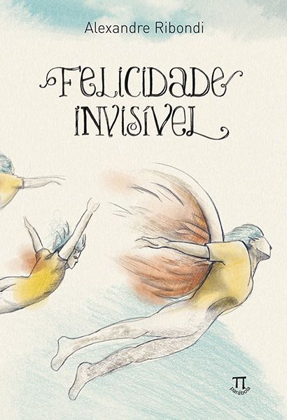 FELICIDADE INVISÍVEL