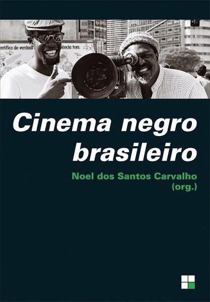CINEMA NEGRO BRASILEIRO